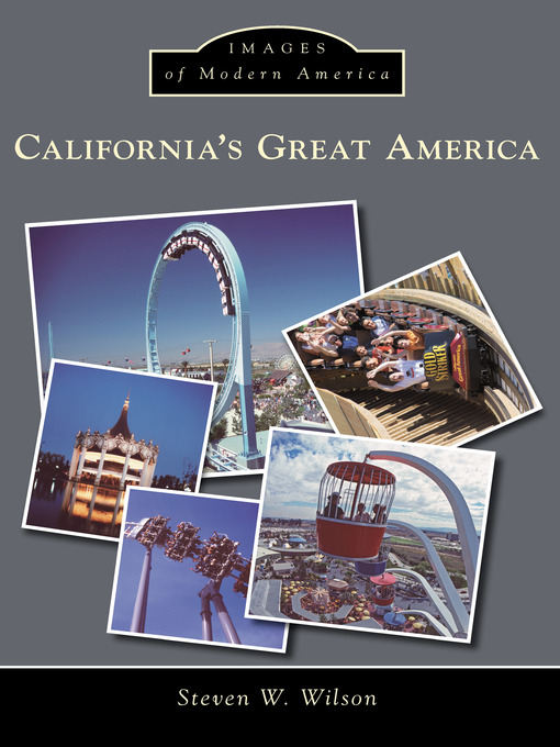 Title details for California's Great America by Steven W. Wilson - Available